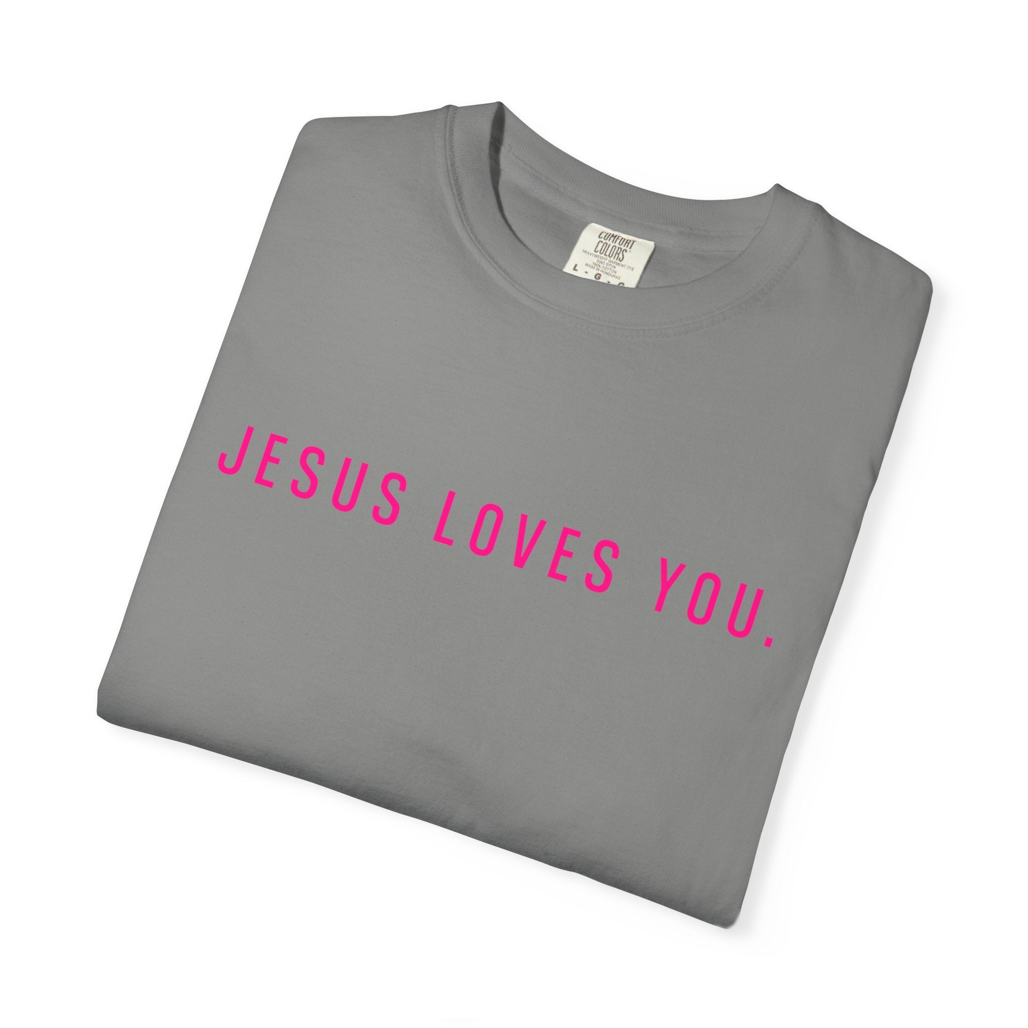 Jesus Loves You (front and back) Tee
