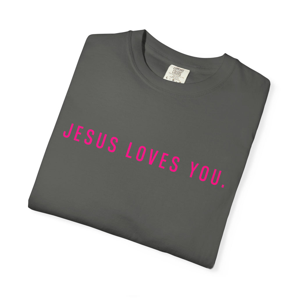 Jesus Loves You (front and back) Tee