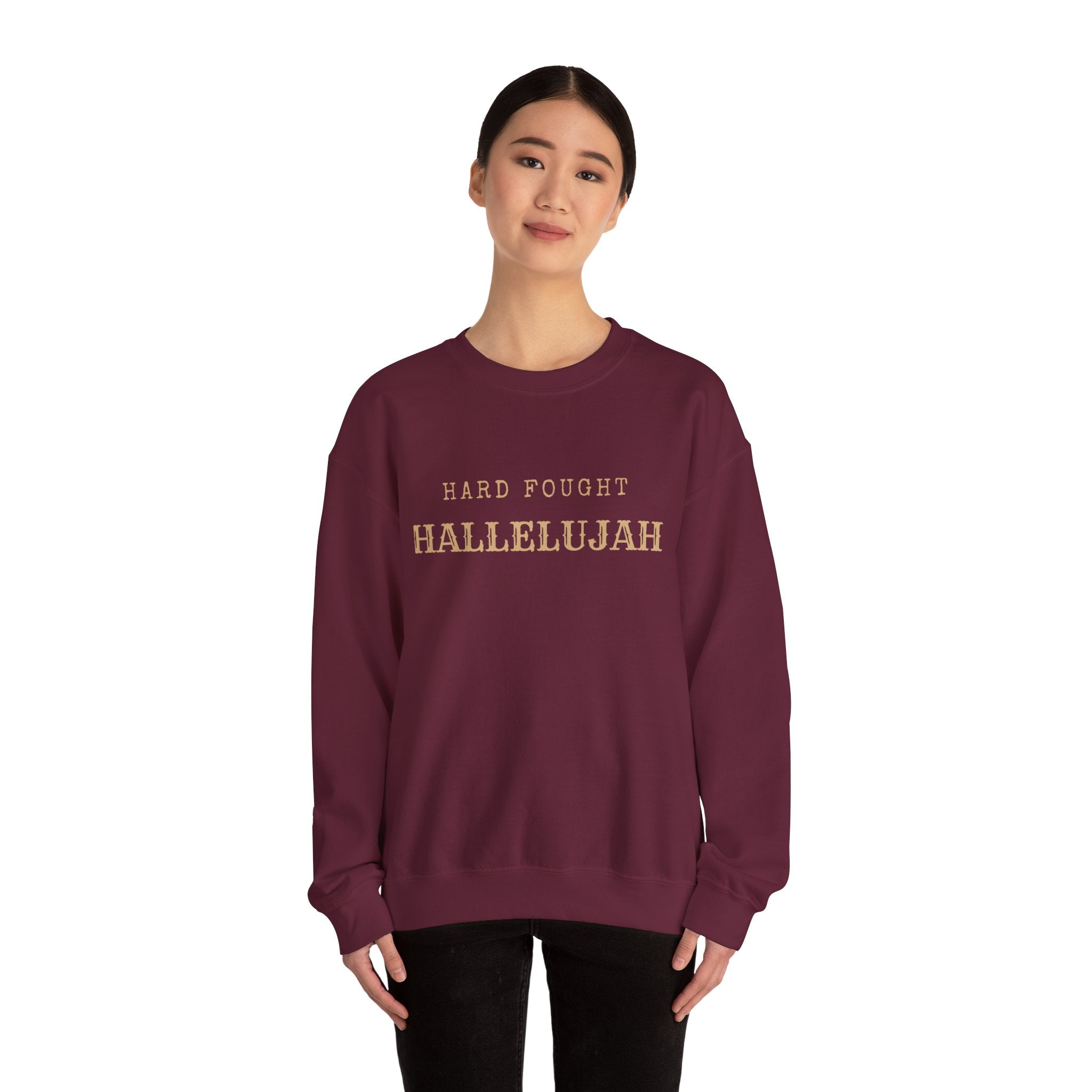 Hard Fought Hallelujah  Crewneck