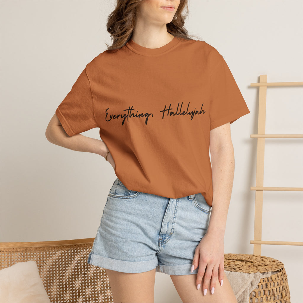 Everything, Hallelujah Tee