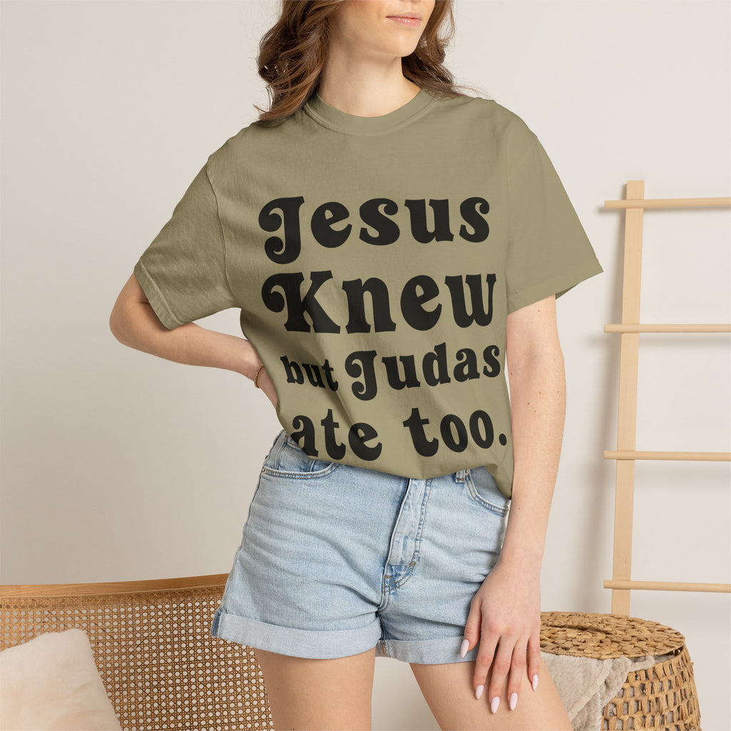 Judas Ate Too