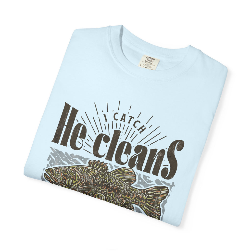 I catch He Cleans