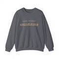 Hard Fought Hallelujah  Crewneck