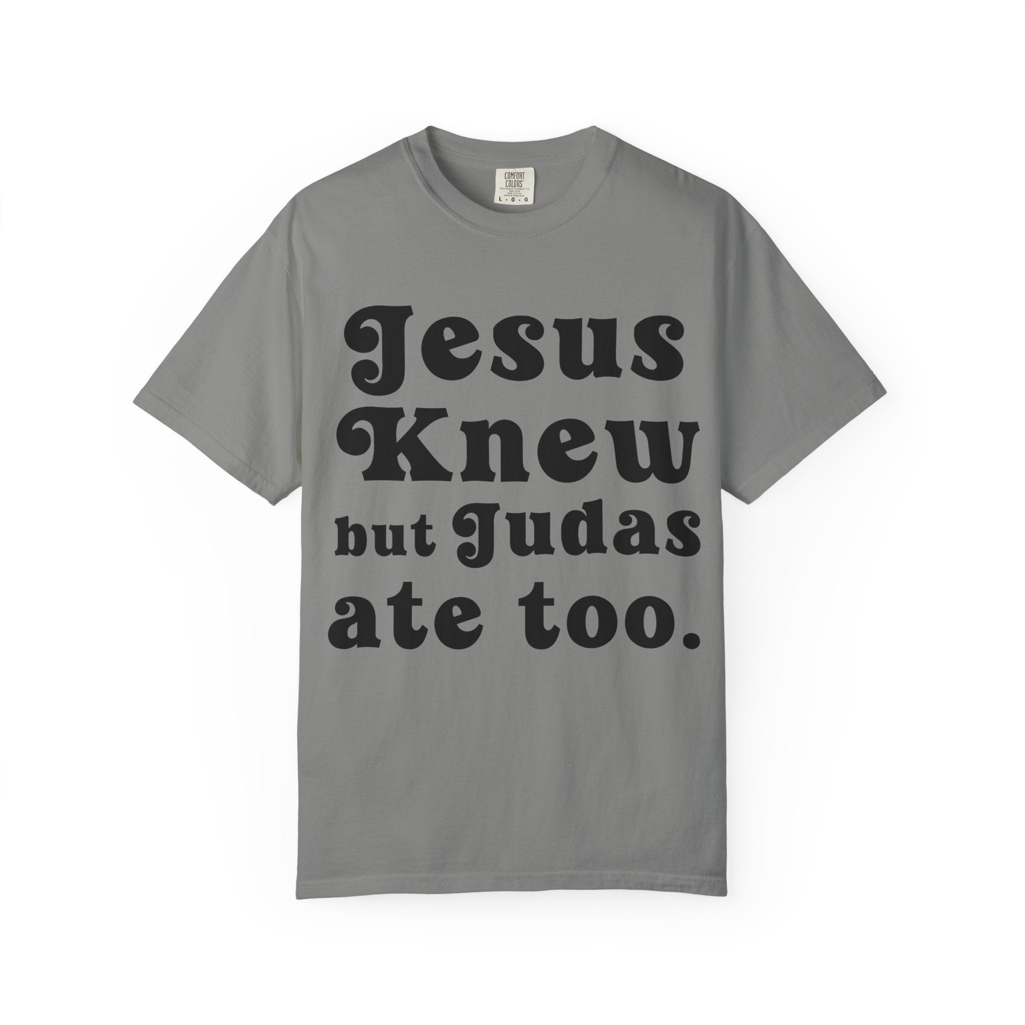 Judas Ate Too