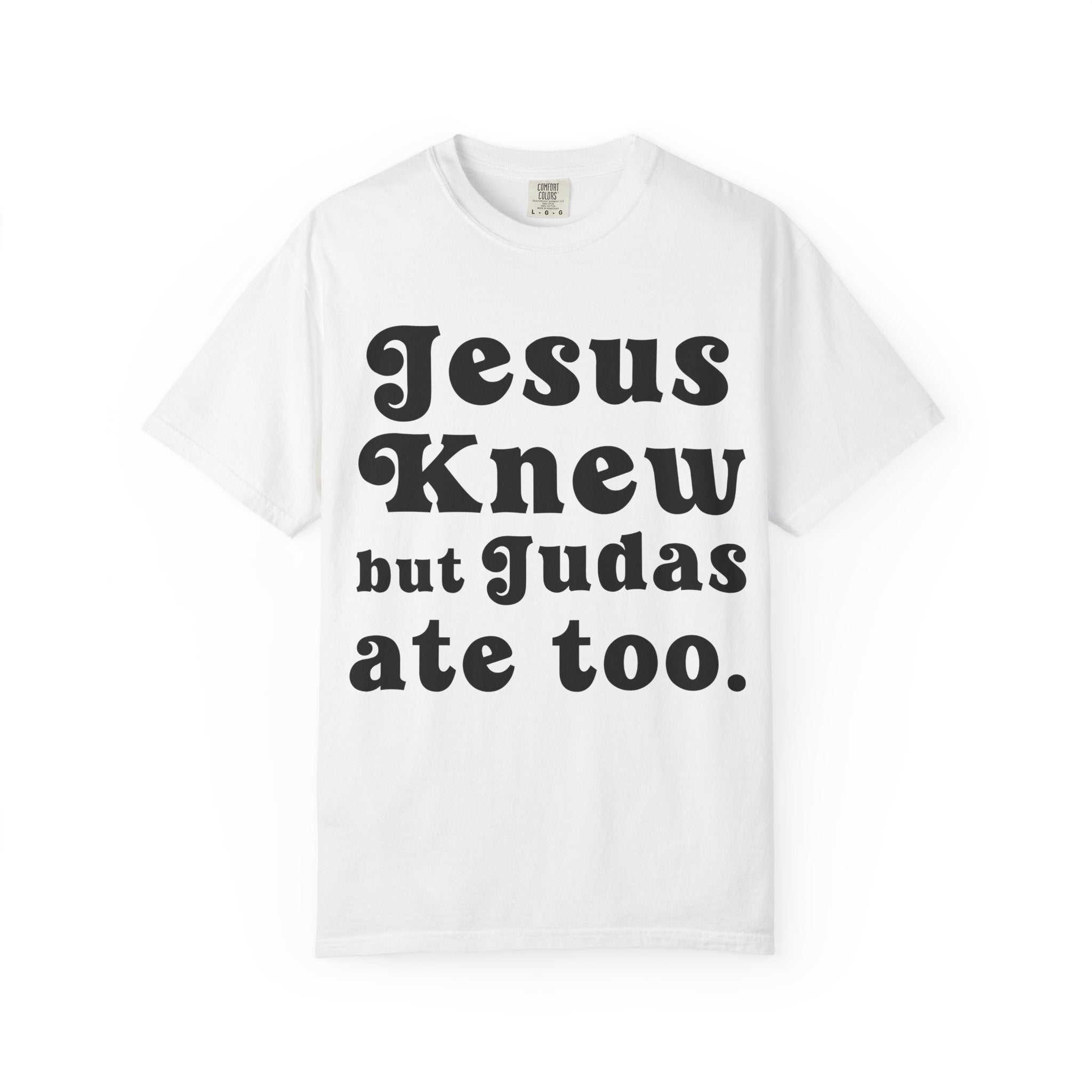 Judas Ate Too