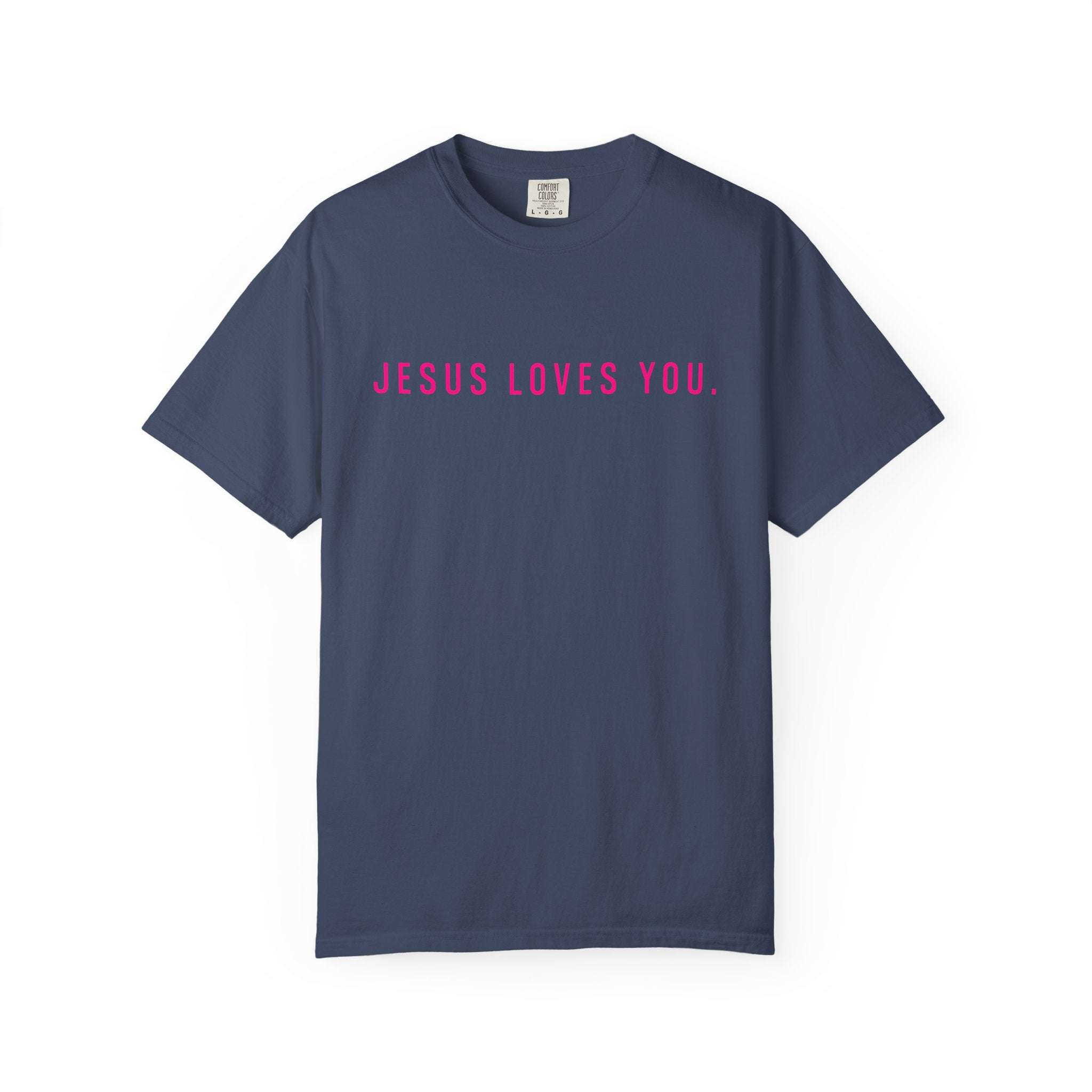 Jesus Loves You (front and back) Tee