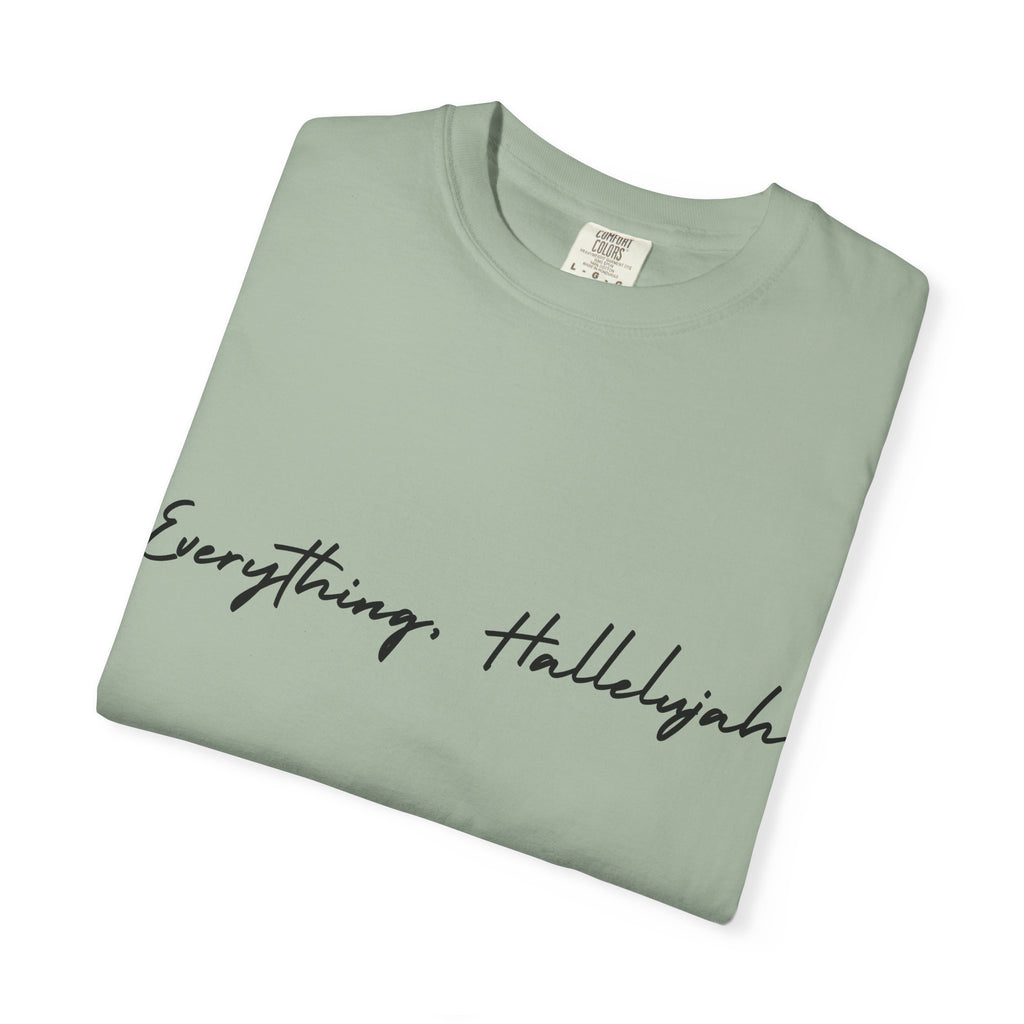 Everything, Hallelujah Tee