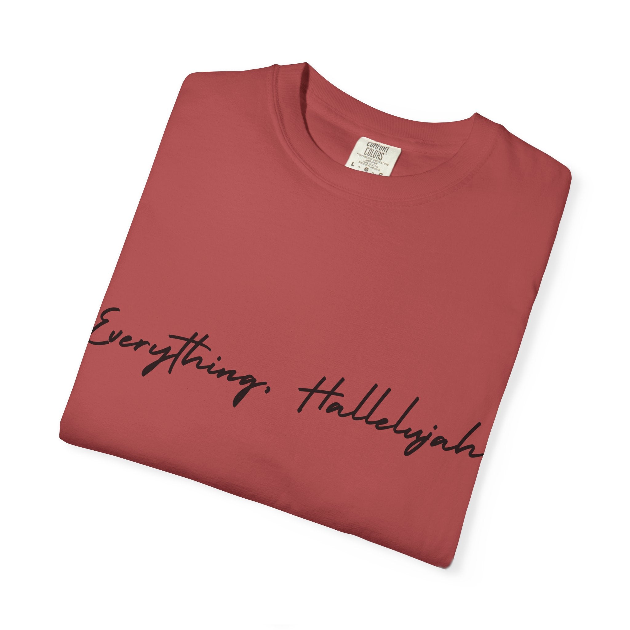 Everything, Hallelujah Tee