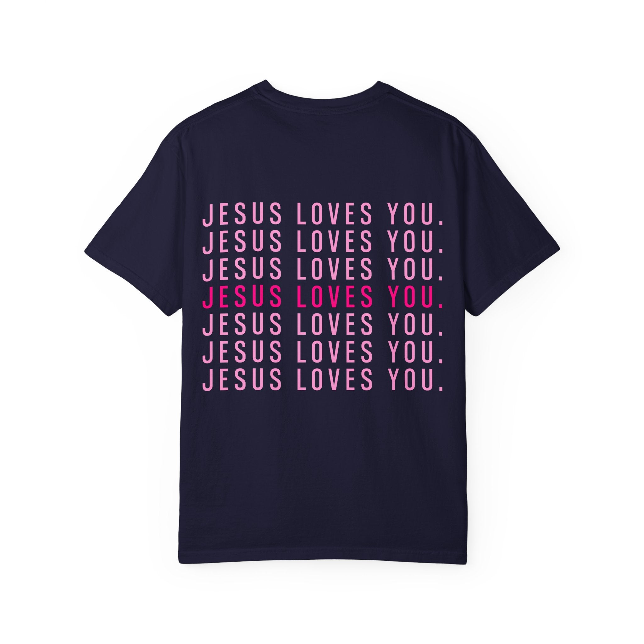 Jesus Loves You (front and back) Tee
