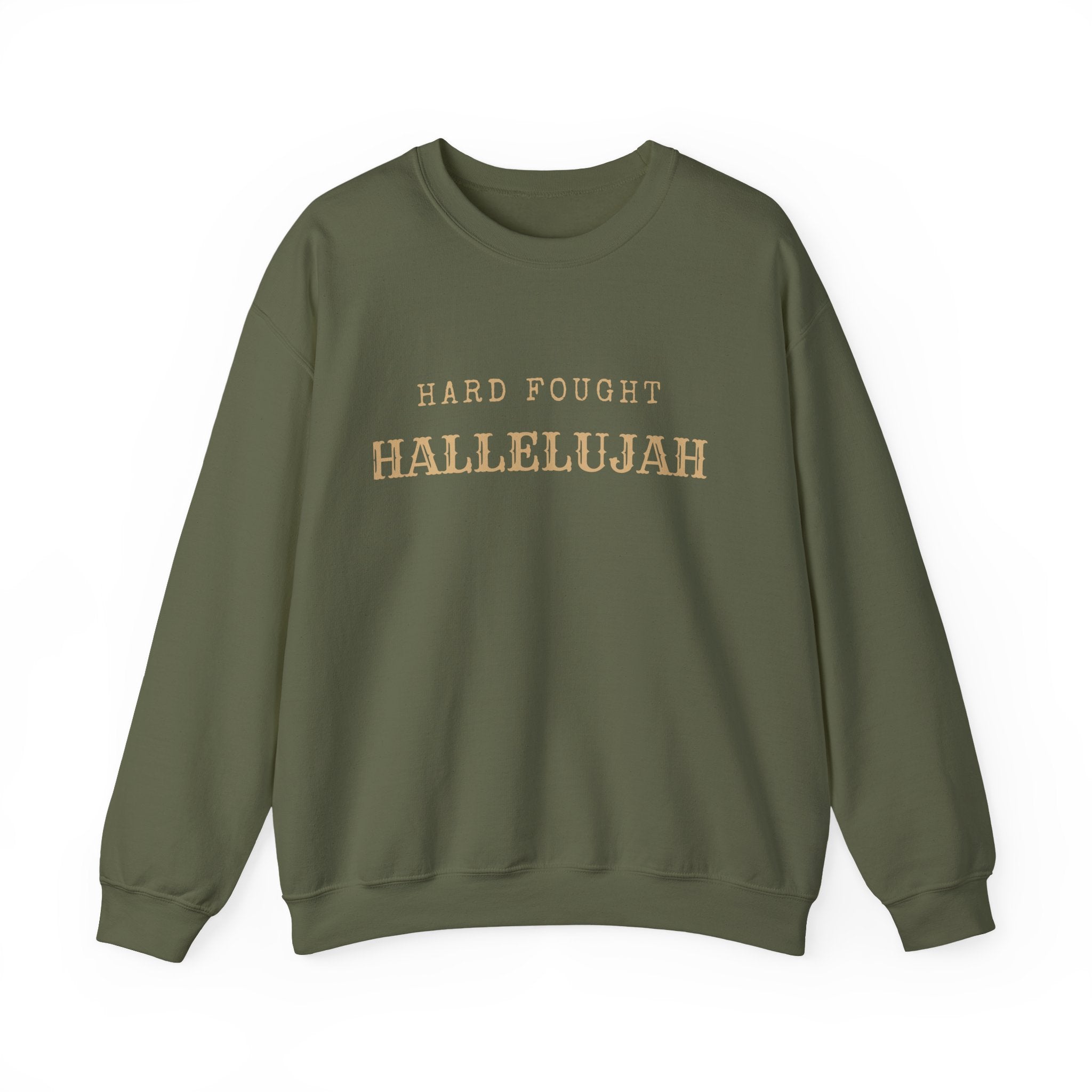Hard Fought Hallelujah  Crewneck