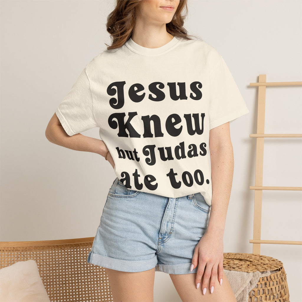 Judas Ate Too