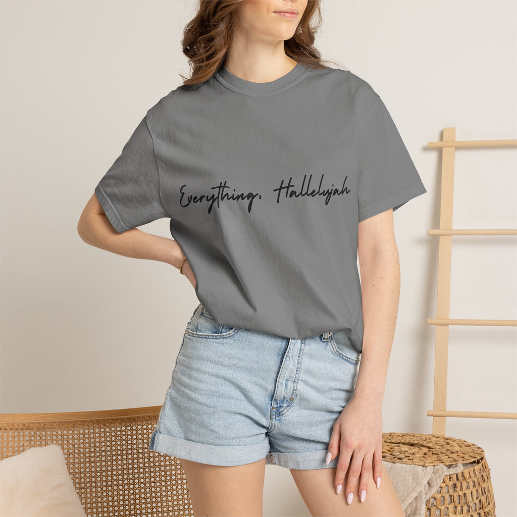Everything, Hallelujah Tee