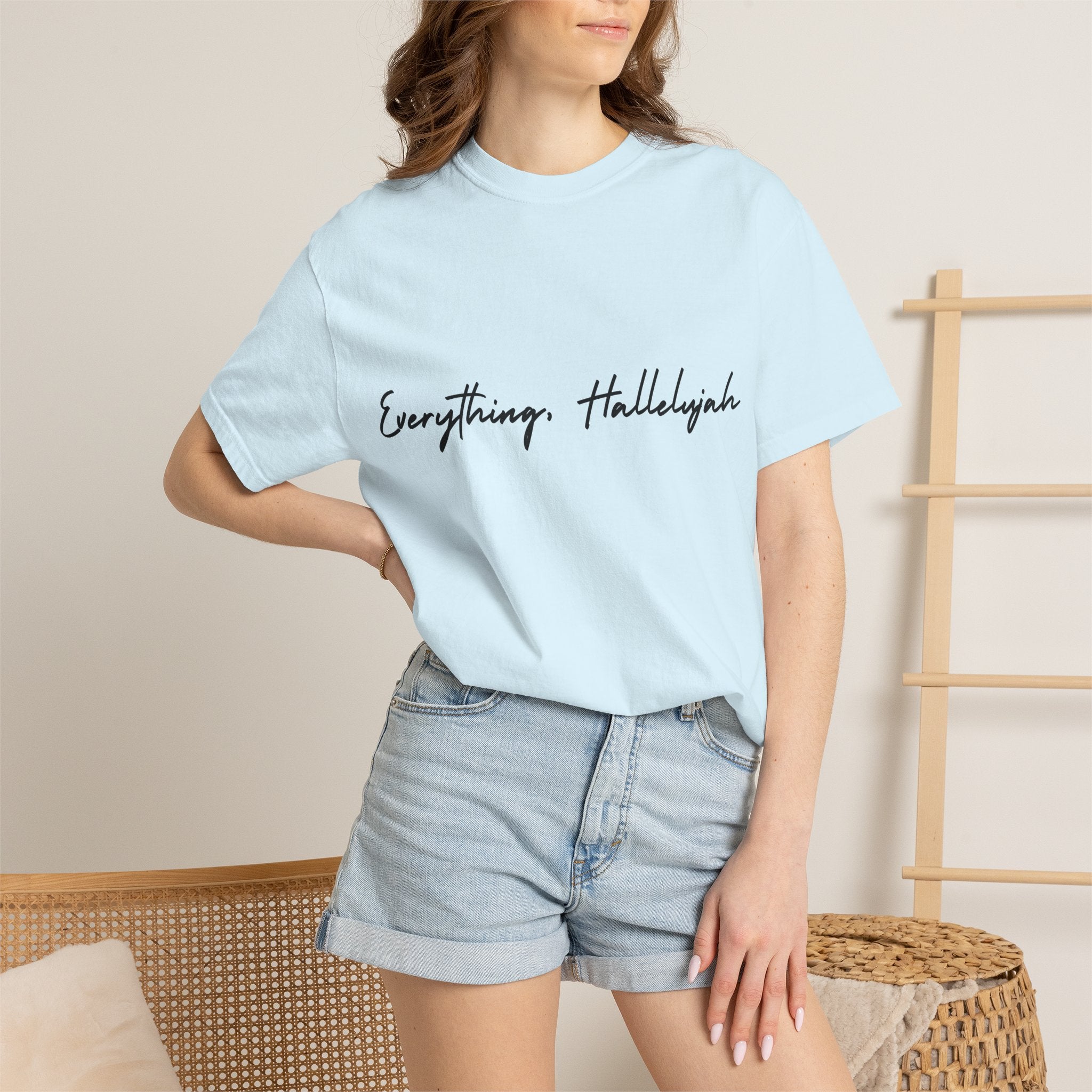 Everything, Hallelujah Tee