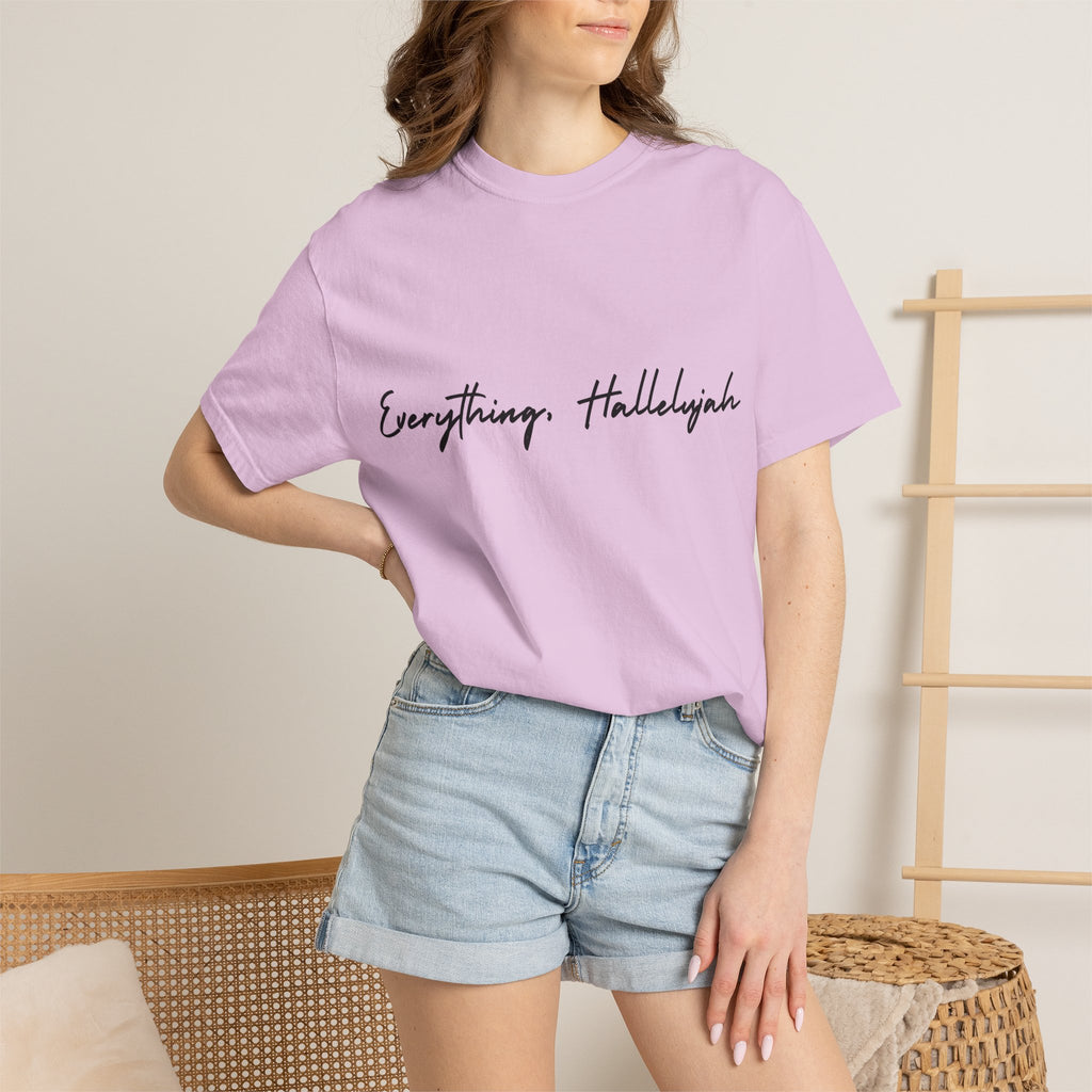 Everything, Hallelujah Tee