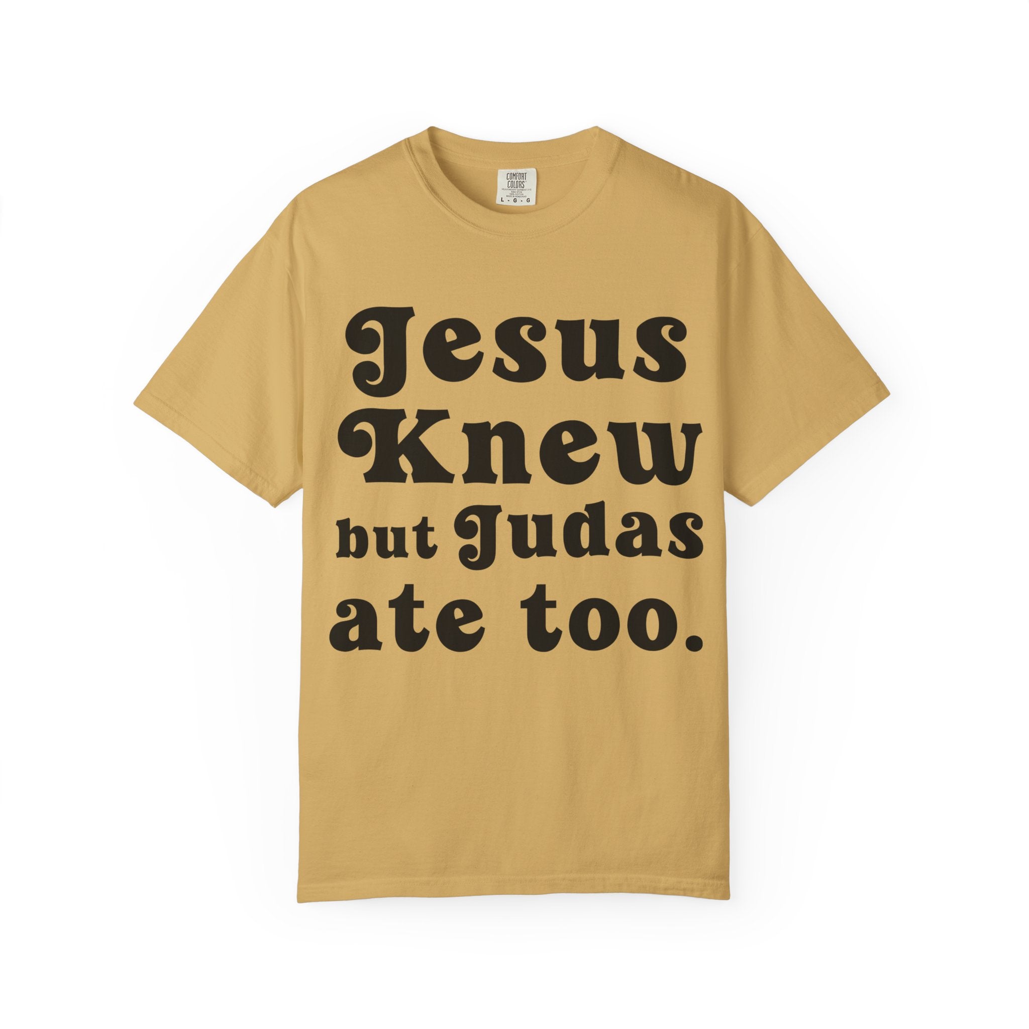 Judas Ate Too