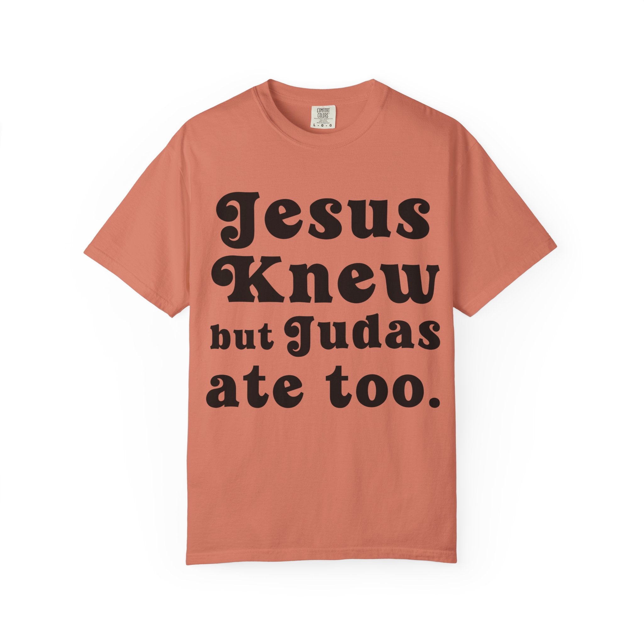 Judas Ate Too