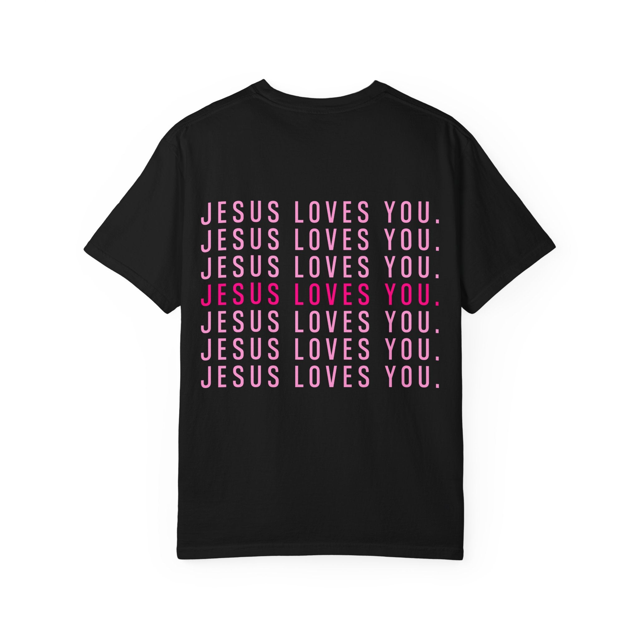 Jesus Loves You (front and back) Tee