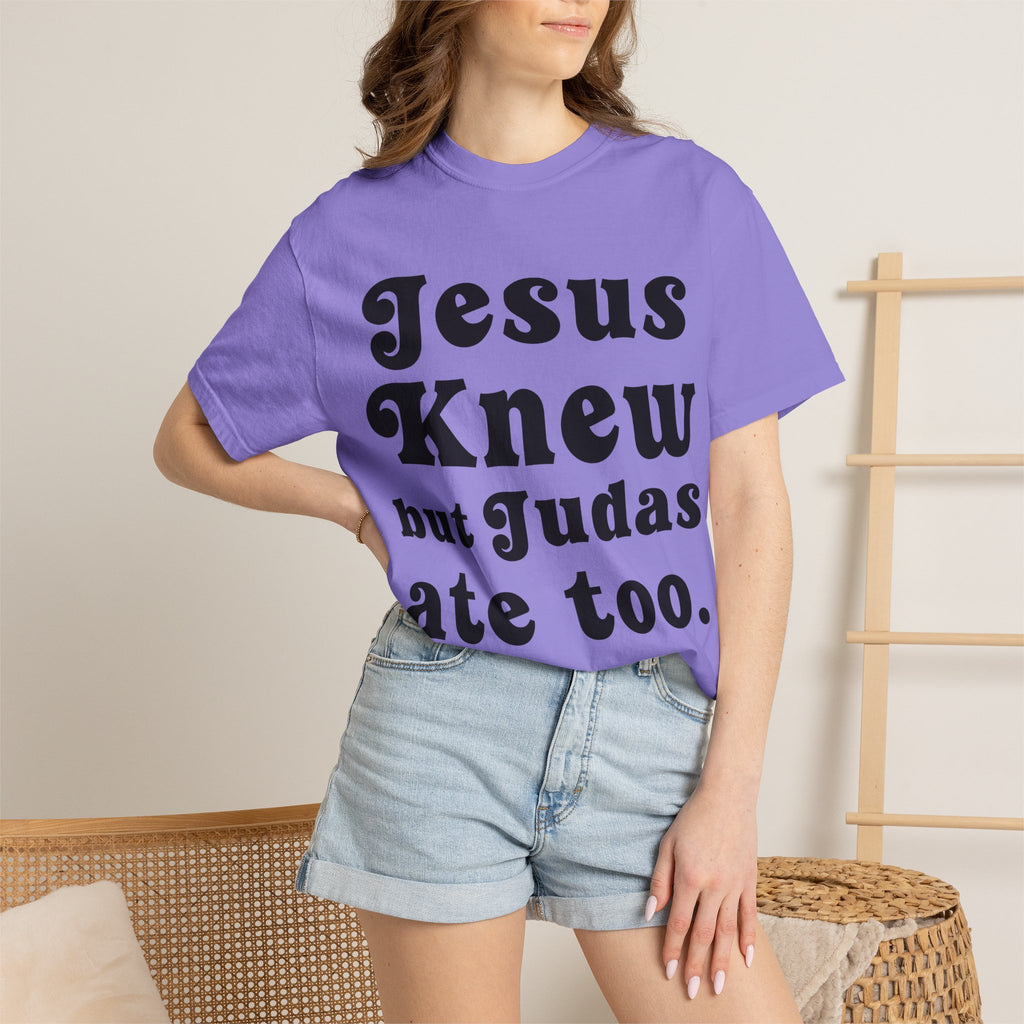 Judas Ate Too