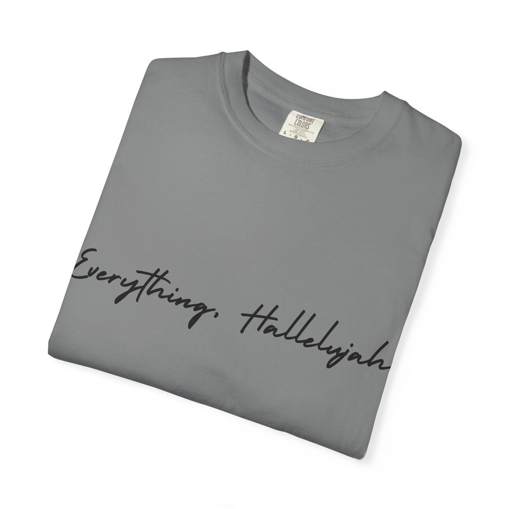 Everything, Hallelujah Tee