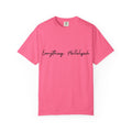 Everything, Hallelujah Tee