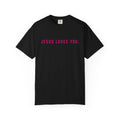 Jesus Loves You (front and back) Tee