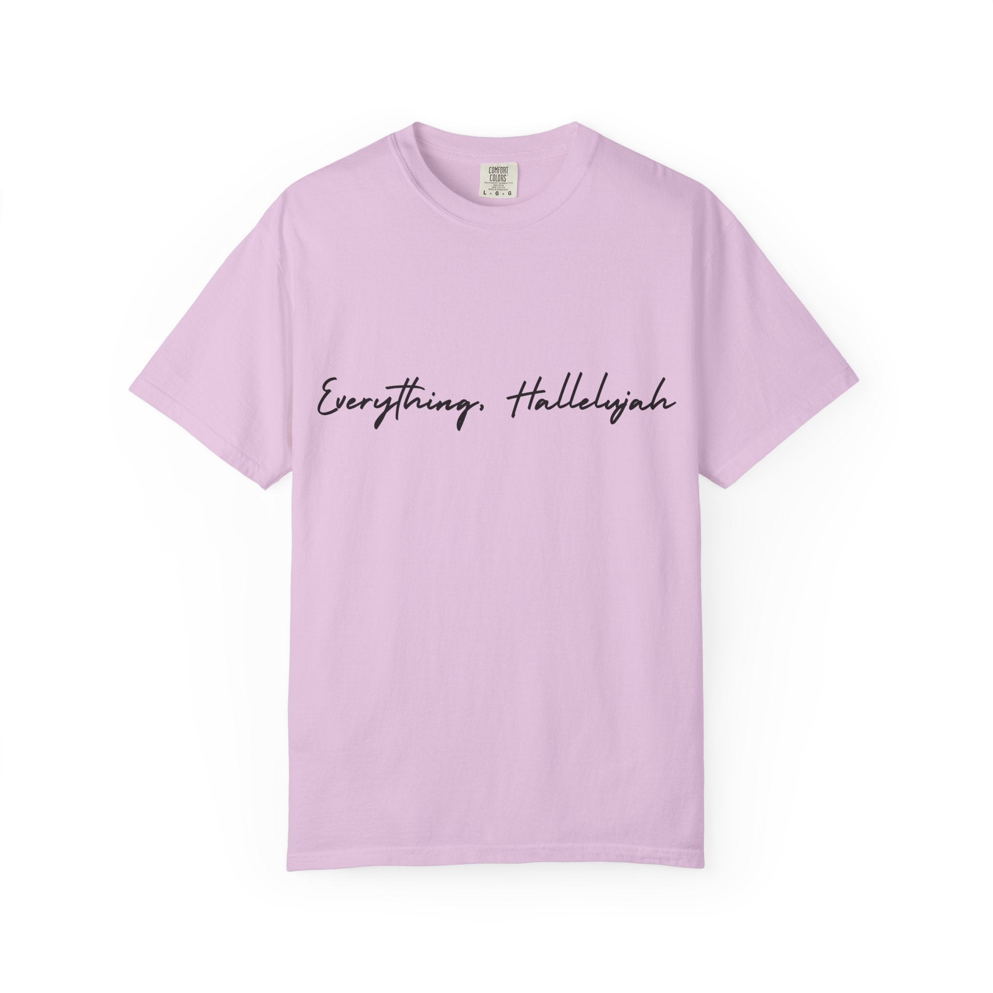 Everything, Hallelujah Tee