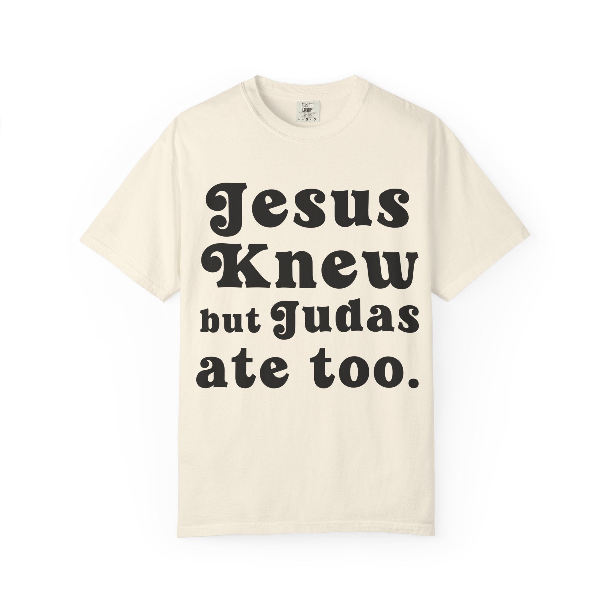 Judas Ate Too