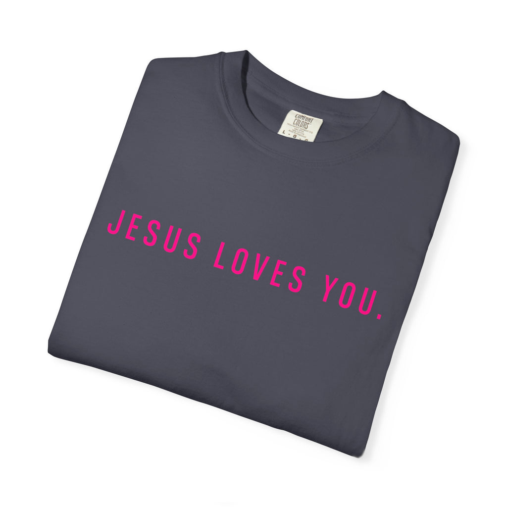Jesus Loves You (front and back) Tee