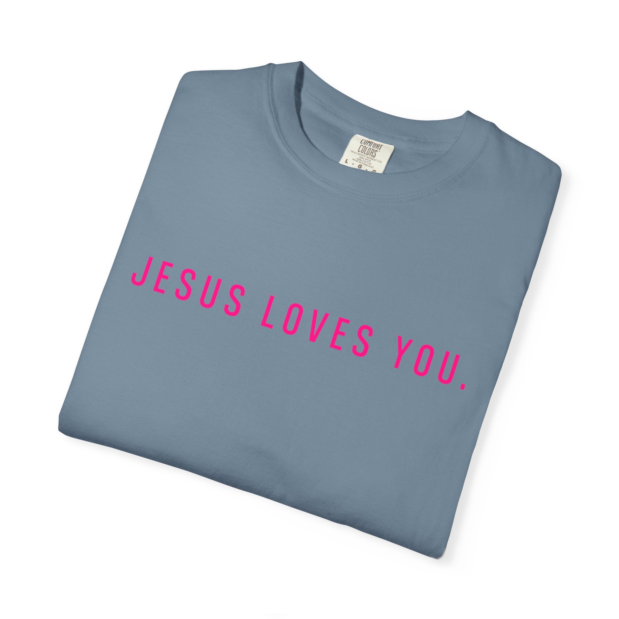 Jesus Loves You (front and back) Tee
