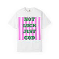 Not Luck Just GOD