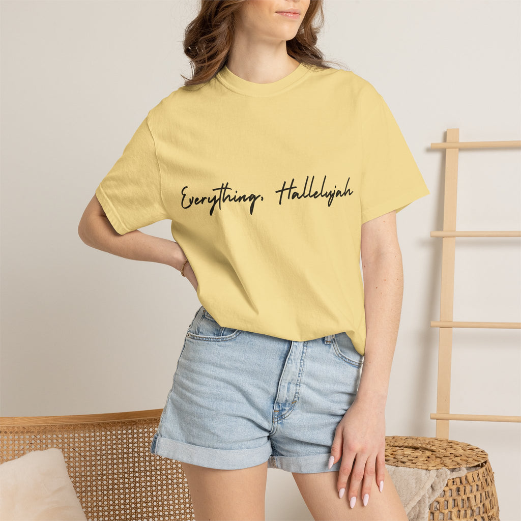 Everything, Hallelujah Tee