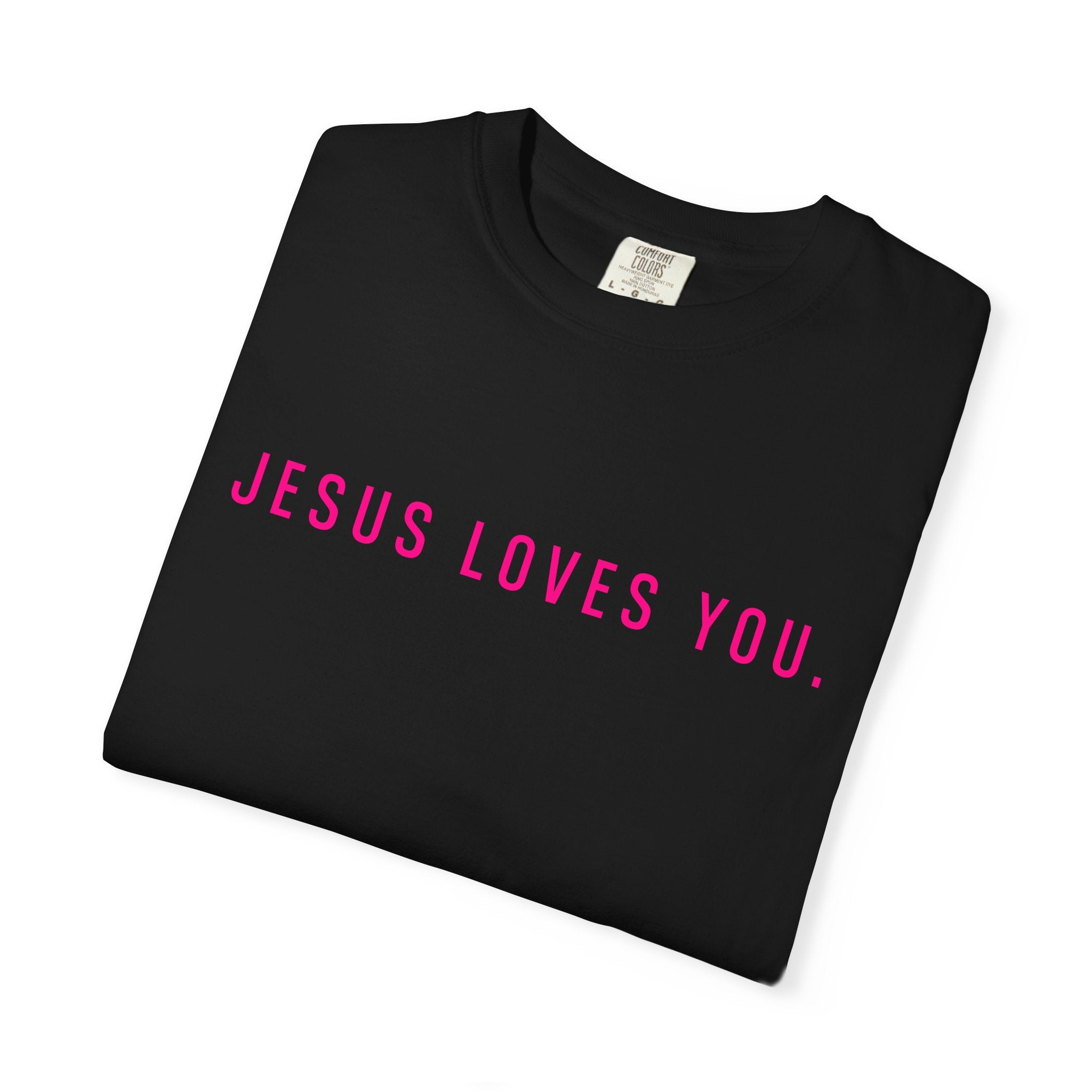 Jesus Loves You (front and back) Tee