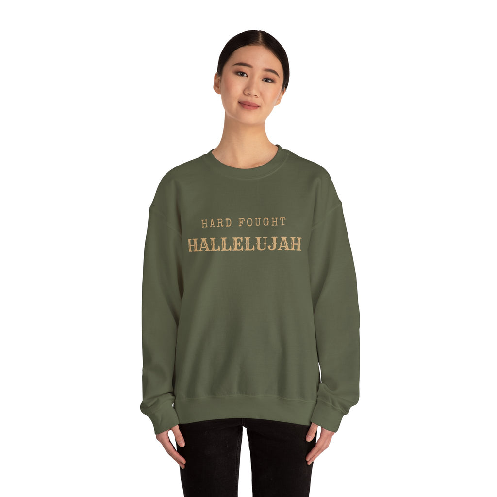 Hard Fought Hallelujah  Crewneck
