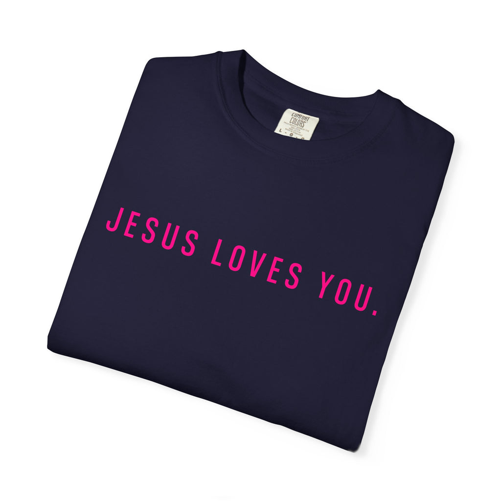 Jesus Loves You (front and back) Tee
