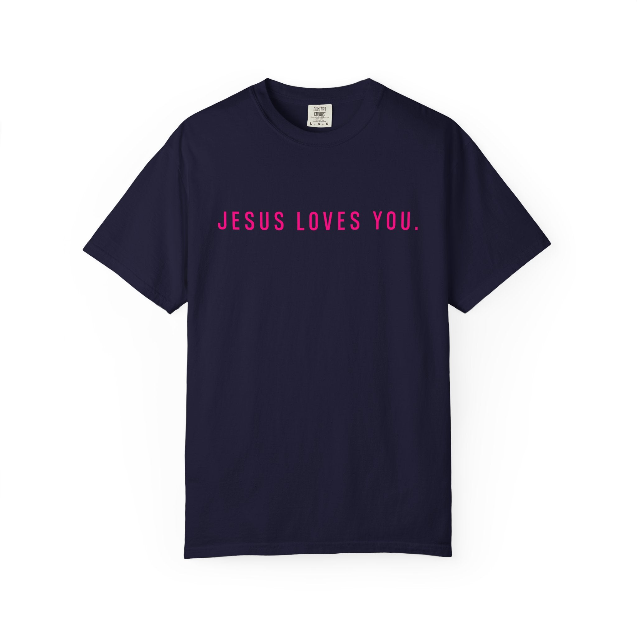 Jesus Loves You (front and back) Tee
