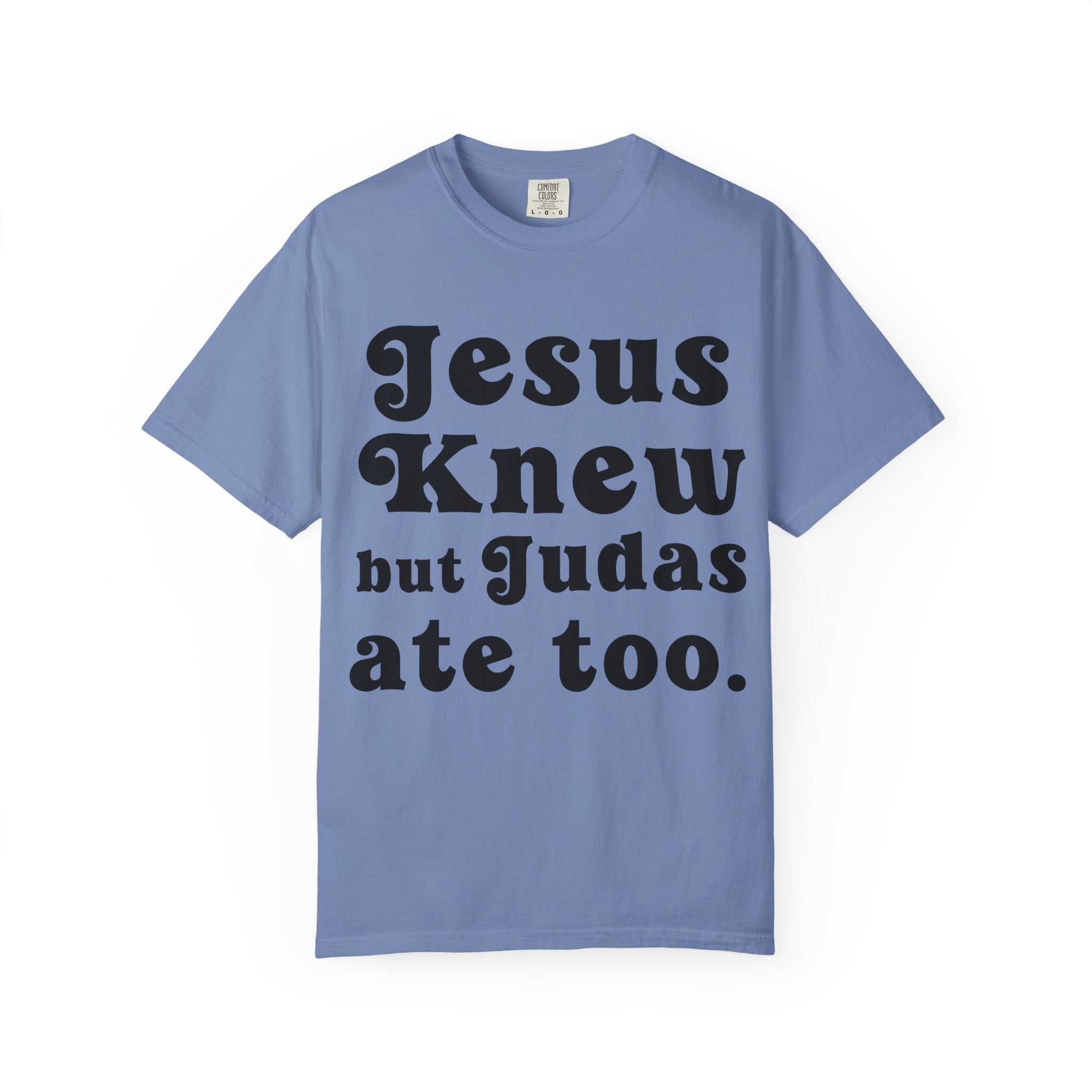 Judas Ate Too