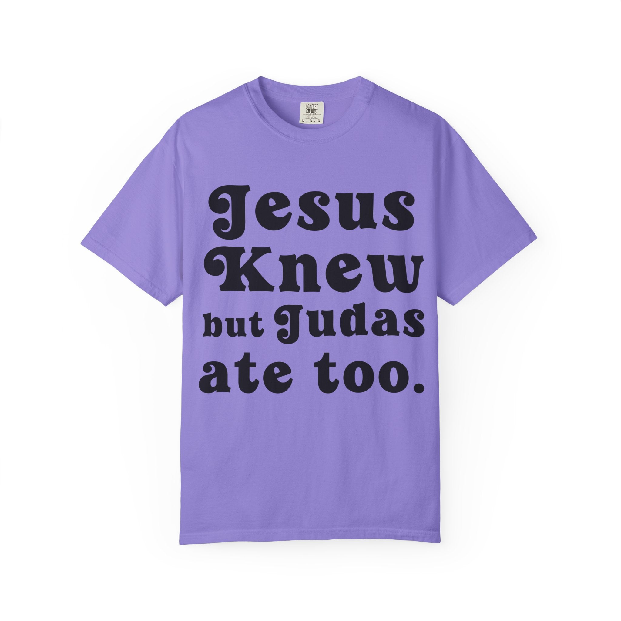 Judas Ate Too