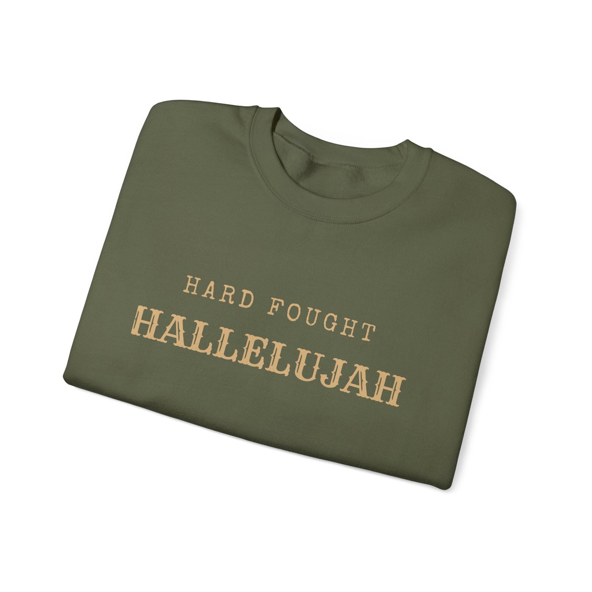 Hard Fought Hallelujah  Crewneck